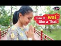 Apprenez la culture thalandaise  comment  wai  comme un thalandais