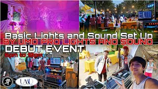 BASIC LIGHTS AND SOUND SET UP FOR DEBUT EVENT | MAY 10, 2022 | ( No Copyright Infringement) By UMD