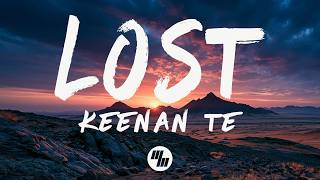 Keenan Te - Lost (Lyrics)
