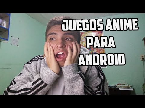TOP 5 JUEGOS ANIME PARA ANDROID [Dragón ball,Naruto,ETC...]APK