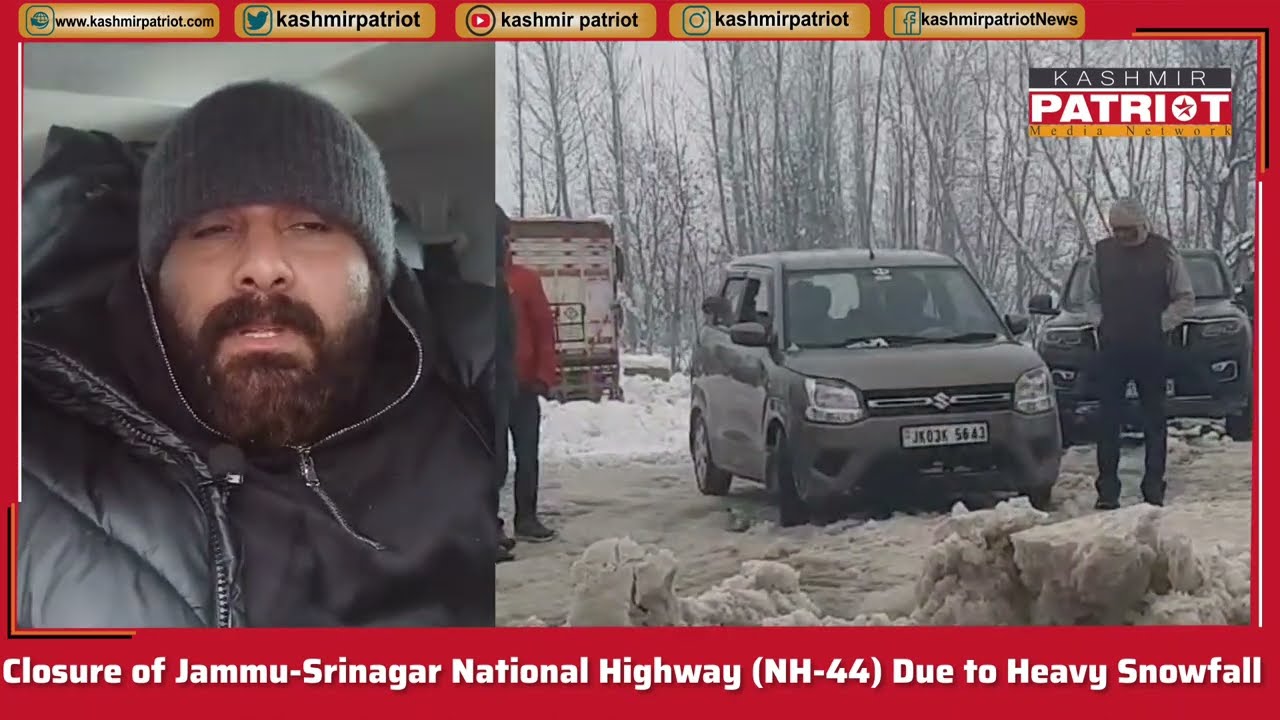 Closure of Jammu-Srinagar National Highway (NH-44) Due to Heavy Snowfall