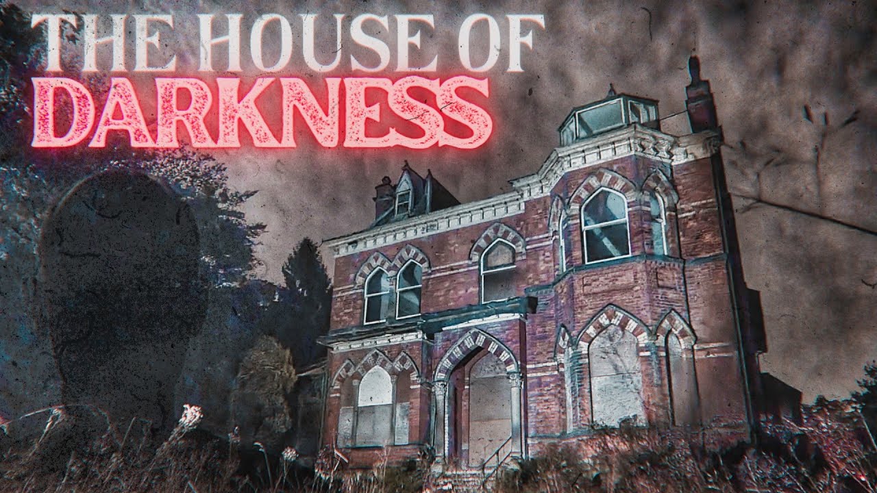 Possession Unveiled: Terrifying Ghost Hunt in an Abandoned Mansion - The House Of Darkness