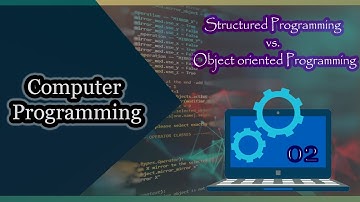 Programming 02 | Structure programming vs. Object Oriented programming | ICT | 2023  @resourceict