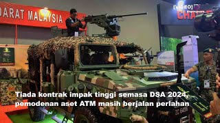 Tiada kontrak impak tinggi semasa DSA 2024, pemodenan aset ATM masih berjalan perlahan