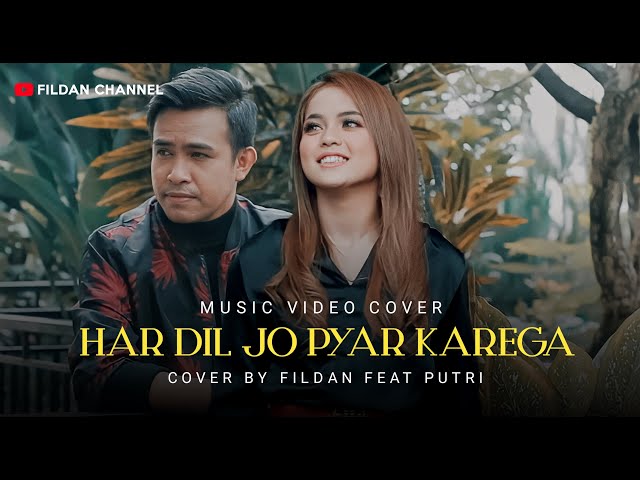 ( COVER INDIA )  HARDIL JO PYAR KAREGA - FILDAN feat PUTRI | Fildan Channel class=