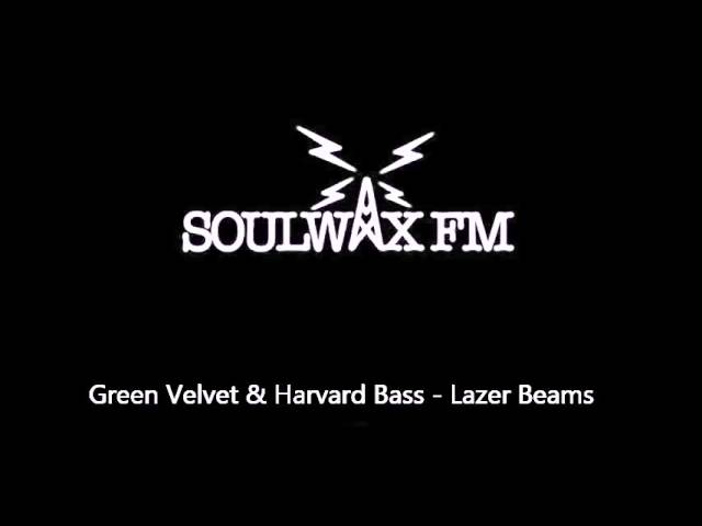 Green Velvet & Harvard Bass   Lazer Beams