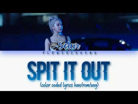 SOLAR - Spit It Out (Color Coded Lyrics Han/Rom/Eng)