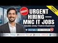 Urgent Hiring: MNC IT Jobs — Freshers &amp; Experienced, Apply Now