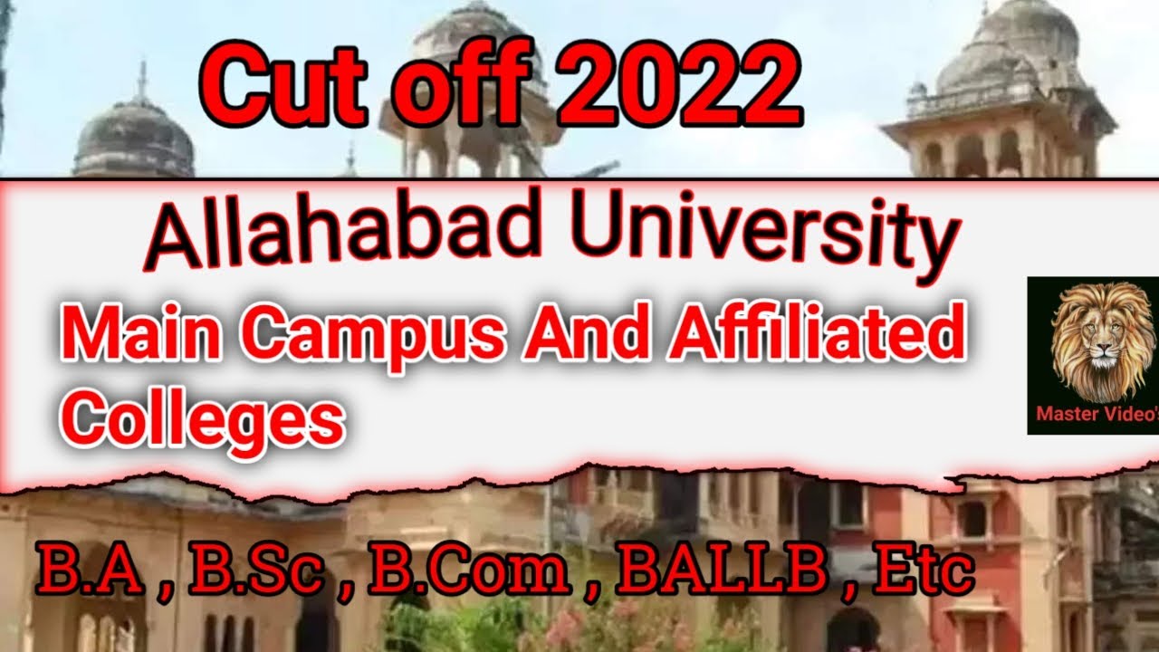 CUET UG Allahabad University Cut off 2022 | AU B.A , B.Com ,B.Sc ,BALLB Cut off 2022 | 