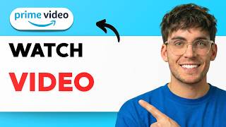 How to Watch Amazon Prime Video [2026 Full Guide] screenshot 1