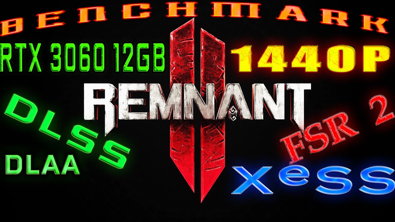Remnant II - 1440p Benchmark || RTX 3060 12Gb || Native || DLSS || FSR