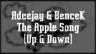 Adeejay & Bencek - The Apple Song (Up & Down)