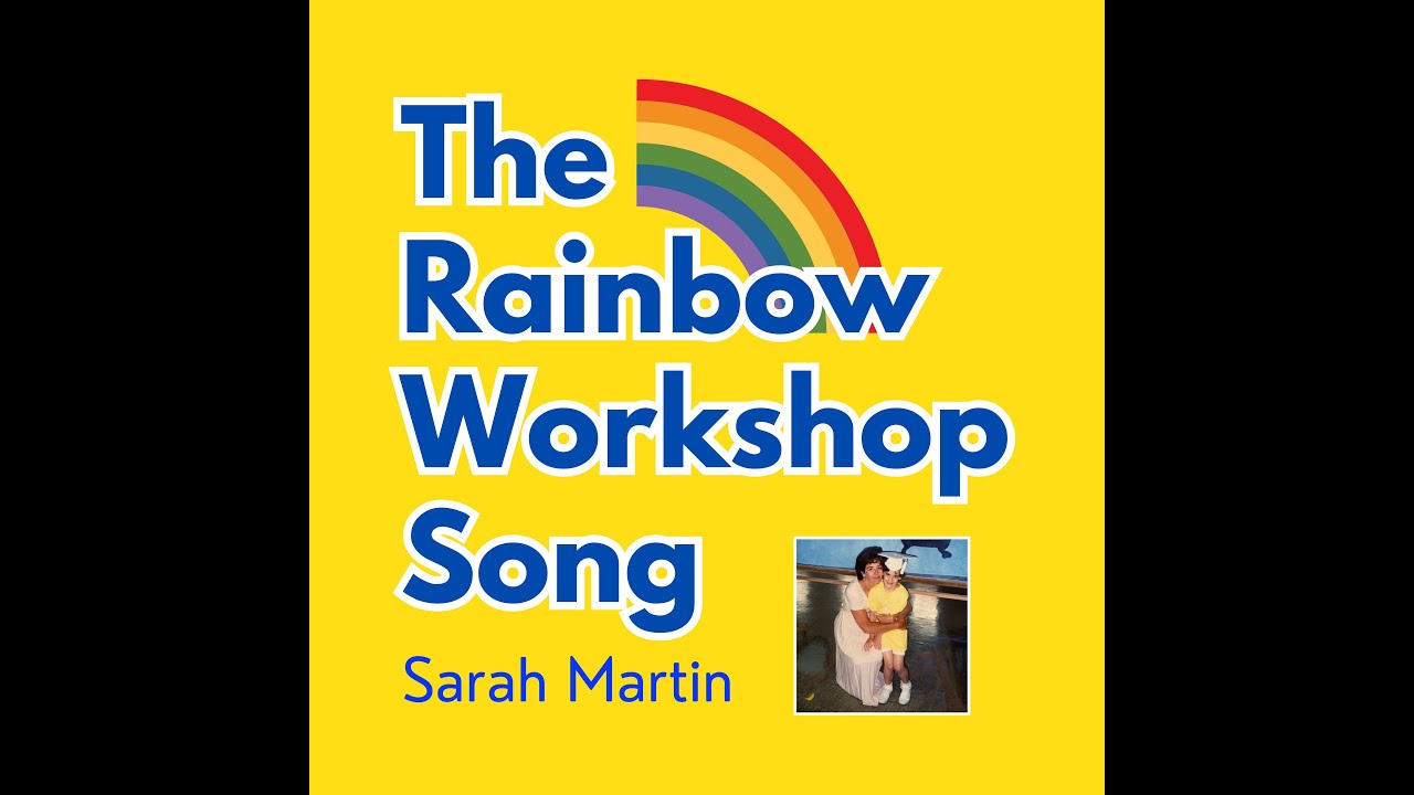 The Rainbow Workshop Song - Sarah Martin - YouTube