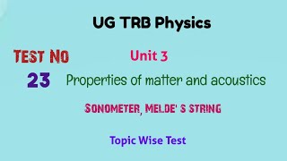 UG TRB Physics free test -23 / unit 3 / Sonometer and meldes string#ugtrbphysics#ugtrbphysics2026