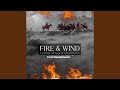 Fire  wind pt 3