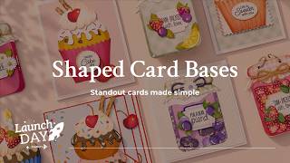 Launch Day: Shaped Card Bases (1st June 2026)