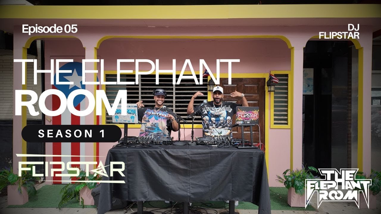 🐘🎶 ELEPHANT Room Ep 5: ft. DJ FLIPSTAR 🎧🔥 BAD BUNNY DJ MIX x LA CASITA SPECIAL 