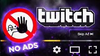 how to block all twitch ads | 100% working right now ✅