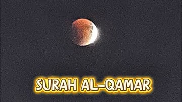 Surah Al-Qamar (سورة القمر)