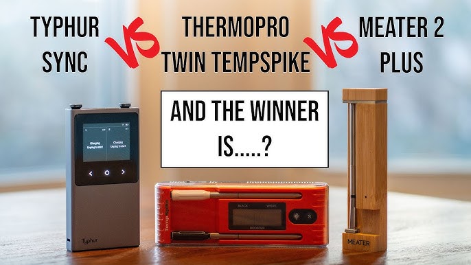 ThermoPro Twin TempSpike Vs MEATER