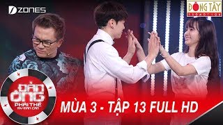 Đàn Ông Phải Thế Mùa 3 | Tập 13 Full HD: Đại Nghĩa Xót Xa Khi Jang Mi Theo Trai Hàn(30/09/2017)