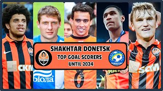 SHAKHTAR DONESTSK  Top Goal Scorers Until 2024 (GOWL FOOTBALL) Ukrainian Premier Liga