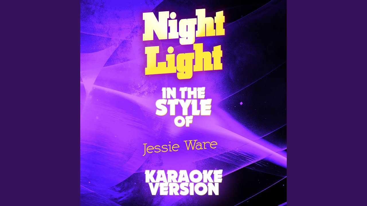 Night Light Jessie Ware Lyrics