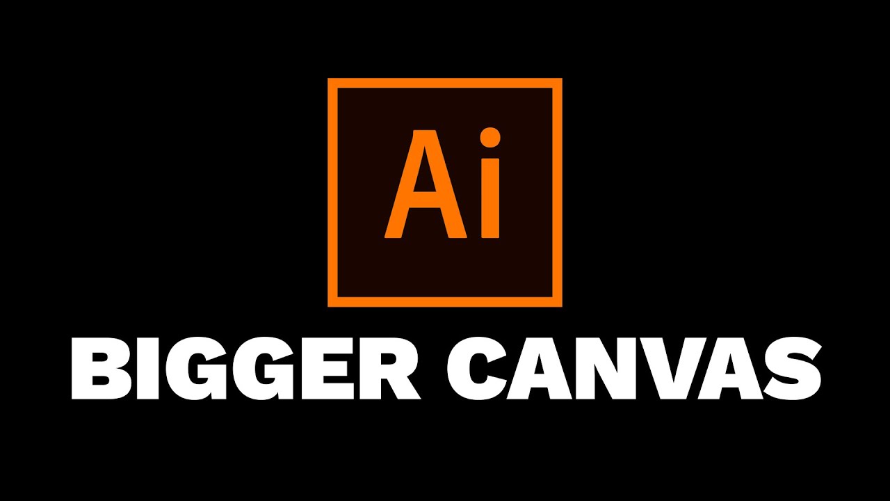 How To Make The Canvas Size Bigger In Adobe Illustrator 8482 Media How To Make The Canvas Size Bigger In Adobe Illustrator 8482 Media