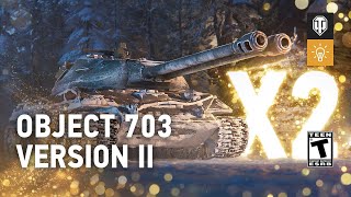 Guide Park: Object 703 Version II—The First Double-Barreled Tank In The Game! [World of Tanks]