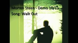 Video thumbnail of "Morten Steen - Walk Out"