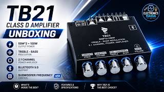 Best Budget 2.1 Amplifier? TB21 Class D Amp Unboxing By Electronics Dada