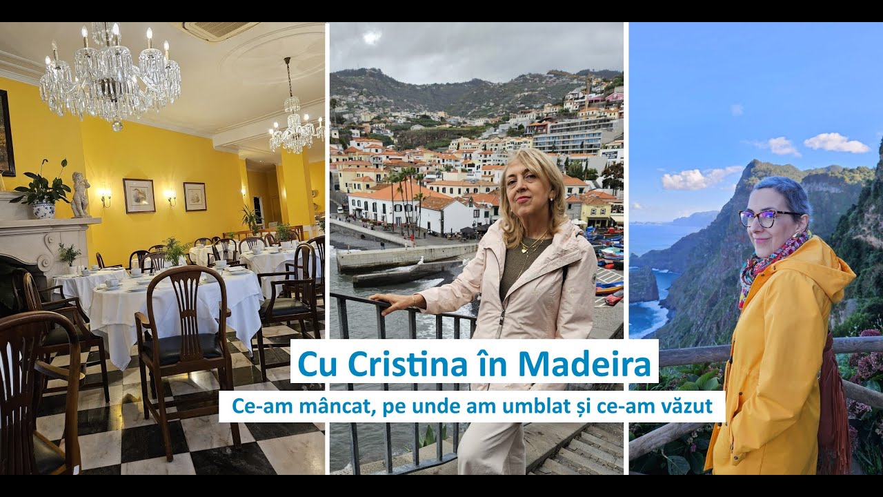 Cu Cristina in Madeira/ Ce-am mancat, pe unde am umblat si ce-am vazut