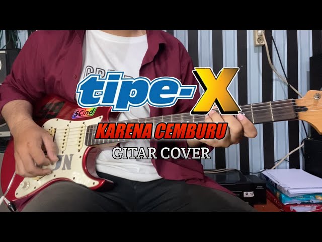 Tipe-X - Karena Cemburu Gitar Cover by Jack Nara class=