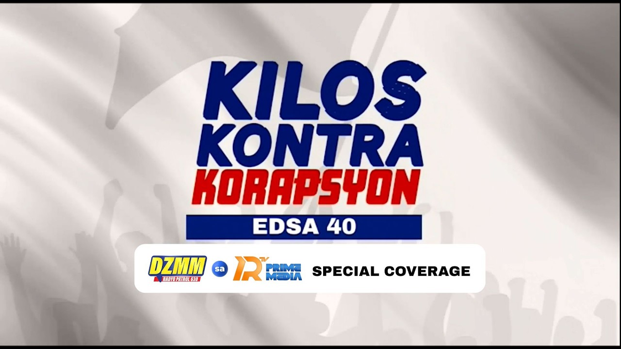 KILOS KONTRA KORAPSYON SA EDSA 40 | FEBRUARY 25, 2026 | DZMM sa PRTV Prime Media