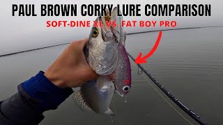 Paul Brown Soft-Dine XL vs. Fat Boy Pro (Corky) screenshot 1