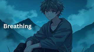 “Breathing - The Bravest Thing – A Song for the Broken Yet Strong”