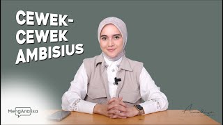 MengAnalisa - Suka Duka Jadi Perempuan yang Punya Ambisi