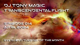 DJ Tony Magic - Transcendental Flight 014