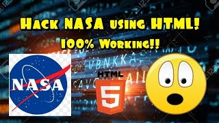 How to Hack NASA using HTML! | 100% Working!!