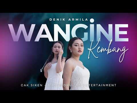 WANGINE KEMBANG | DENIK ARMILA (Official Music Video)