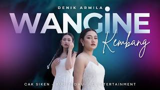 WANGINE KEMBANG | DENIK ARMILA