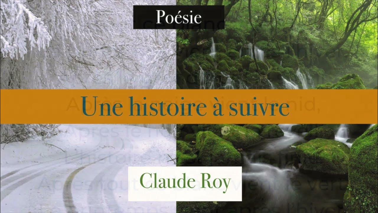 Une Histoire à Suivre Claude Roy Pdf Poésie - Histoire à suivre - Claude ROY - French Poetry - YouTube