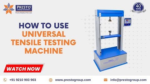 Universal Tensile Testing Machine Manufacturer & Supplier in India | Presto Group