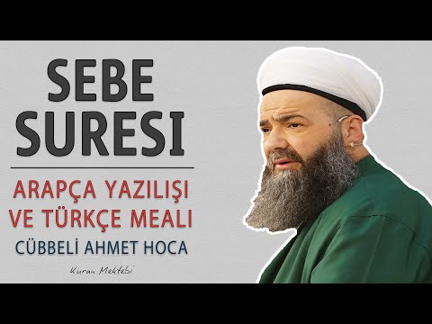Sebe suresi anlamı dinle Cübbeli Ahmet Hoca (Sebe suresi arapça yazılışı okunuşu ve meali)