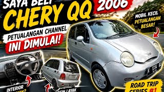 Saya Beli Chery QQ 2006, Petualangan Channel Ini Dimulai!