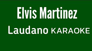 “Laudano” (Elvis Martinez)