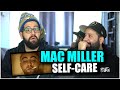 THE VIDEO IS SO GOOD!! Mac Miller - Self Care [Official Music Video] *REACTION!!