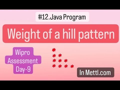 Weight of a hill pattern | Java Program | construction of Pyramid ...
