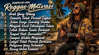 Kumpulan Lagu Reggae Motivasi 2026 🌴 || Musik Santai Penuh Inspirasi☕🎤🎧🌴🌴🌴🌴🌴