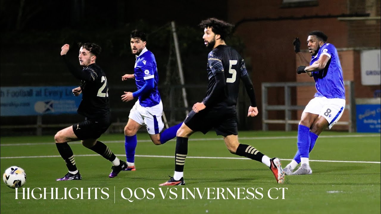 Match Highlights | QOS 3-2 Inverness CT